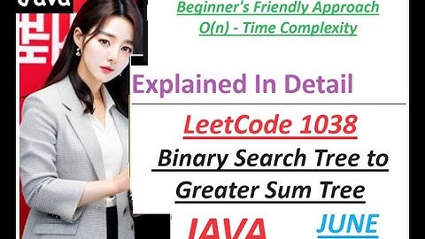 Binary Search Tree to Greater Sum Tree | Leetcode 1038 | Java | Developer Coder