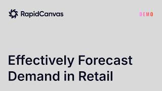 How to effectively forecast demand in retail