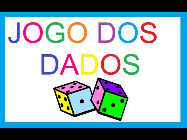 JOGO DOS DADOS 