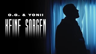 O.G. & Yonii - KEINE SORGEN (prod. von Ersonic & PzY) [] Resimi