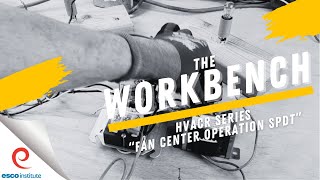 Fan Center Function SPDT-Workbench Series