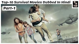 Top 10 DEADLY SURVIVAL MOVIES Of All Time Dubbed In Hindi | Top 10 Best  Survival Movies In Hindi