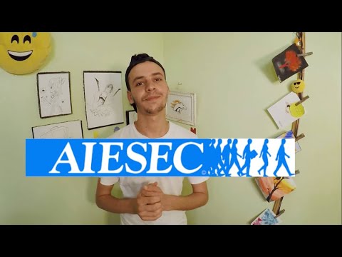 AIESEC in detail | كيف تسافر حول العالم بالمجان !