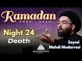 Death Sayed Mahdi Modarresi Night 24 Ramadan 2025 1446 Death Sayed Mahdi Modarresi Night 24 Ramadan 2025 1446