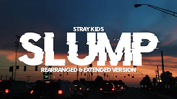 Stray Kids - Slump (Japanese Ver.) REARRANGED & EXTENDED Version [Tower Of God ED]