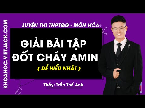 Video Giải bài tập đốt cháy Amin - Bài 8 - Hóa học 12 - Thầy... - youtube