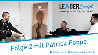 LeaderScript Podcast - Folge 2 mit Patrick Foppe