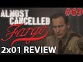 Fargo 2x01 'Waiting for Dutch' Review - Almost Cancelled