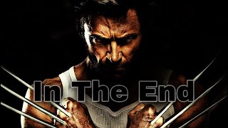 The Wolverine | Tribute, “In The End”