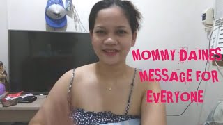 Mommy Daines Message for everyone