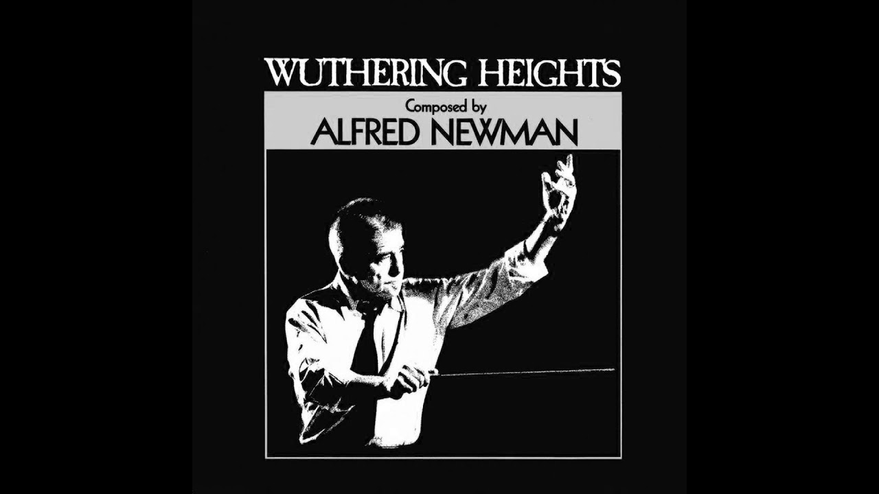 Wuthering Heights | Soundtrack Suite (Alfred Newman)