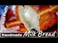 Handmade Soft and Fluffy Milk Bread (Tangzhong Method) | Autolyse Recipe