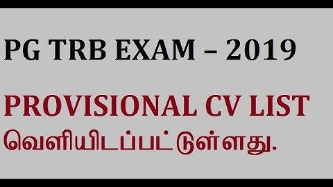 PG TRB EXAM 2019 PROVISIONAL CV LIST RELEASED