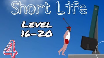 Short Life - Level 16-20 walkthrough gameplay part 4