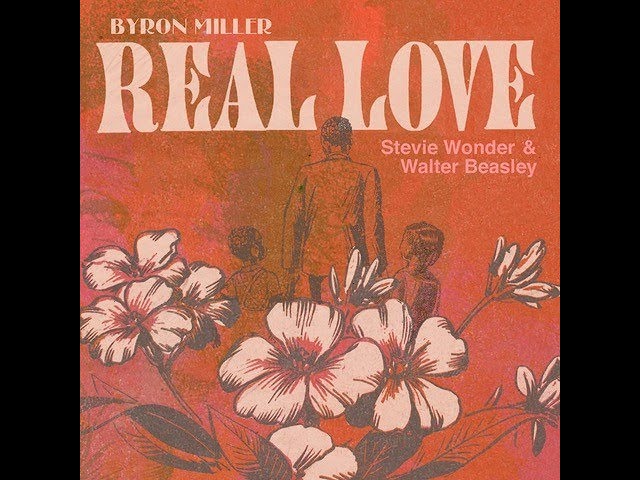 Byron Miller - Real Love