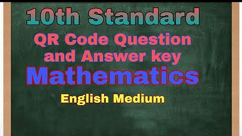 ||10th Mathematics||TN New Syllabus || QR code Question and Answer||English Medium||