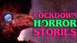 6 True Scary Lockdown Horror Stories