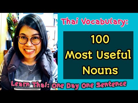 100 Most Common Thai Nouns Learn Thai One Day One Sentence