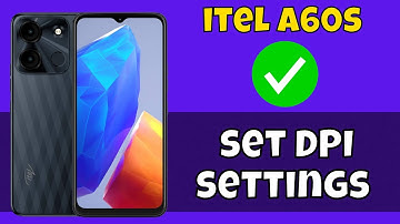 itel A60s Dpi Settings Or Change Dpi Settings || How to use dpi || How to set DPI settings