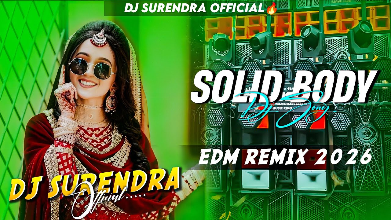 Solid Body Re DJ Remix Song | Hindi Dj Song | old hindi edm remix | Edm Dj Song | Dj Surendra