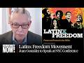 Juan González: "Latinx Freedom" Conference Will Be Landmark Gathering in NYC April 9-10