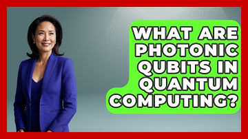 What Are Photonic Qubits In Quantum Computing? - Quantum Tech Explained