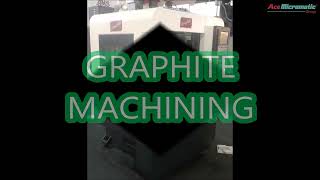 Graphite Machining