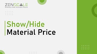 Show/Hide Material Price | Zenscale