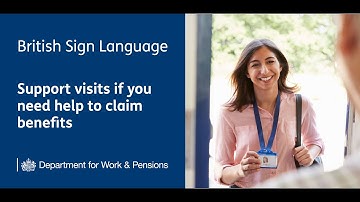 BSL - Support visits if you need help to claim benefits
