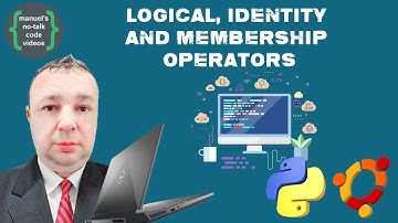 Python - 6. Logical, Identity and Membership Operators