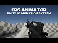 Unity FPS Animation System