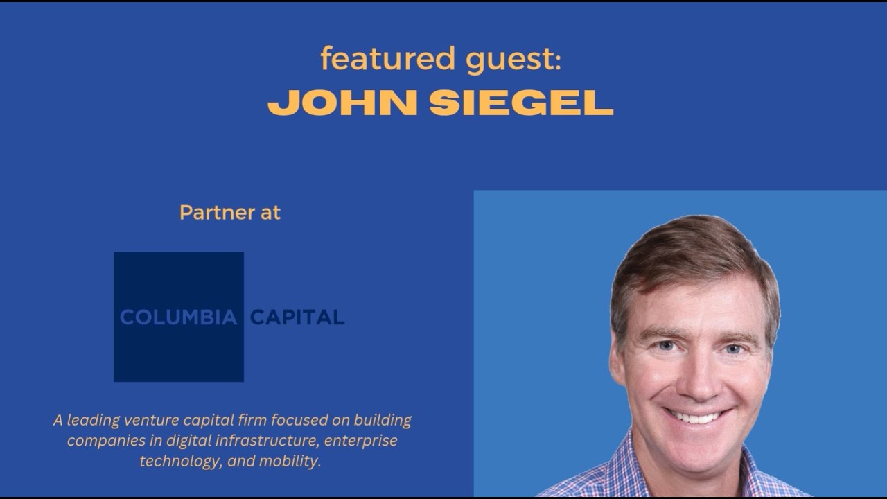 Bandwidth: John Siegel, Partner at Columbia Capital
