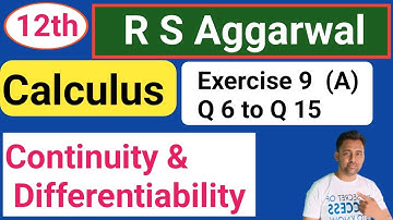 12th | Calculus | R S Aggarwal | Ex:- 9 (A) | Q 6 to 15
