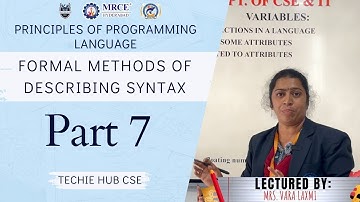 FORMAL METHODS OF DESCRIBING SYNTAX | PPL PART  7 | Techie - hub| DEPT OF CSE | MRCE