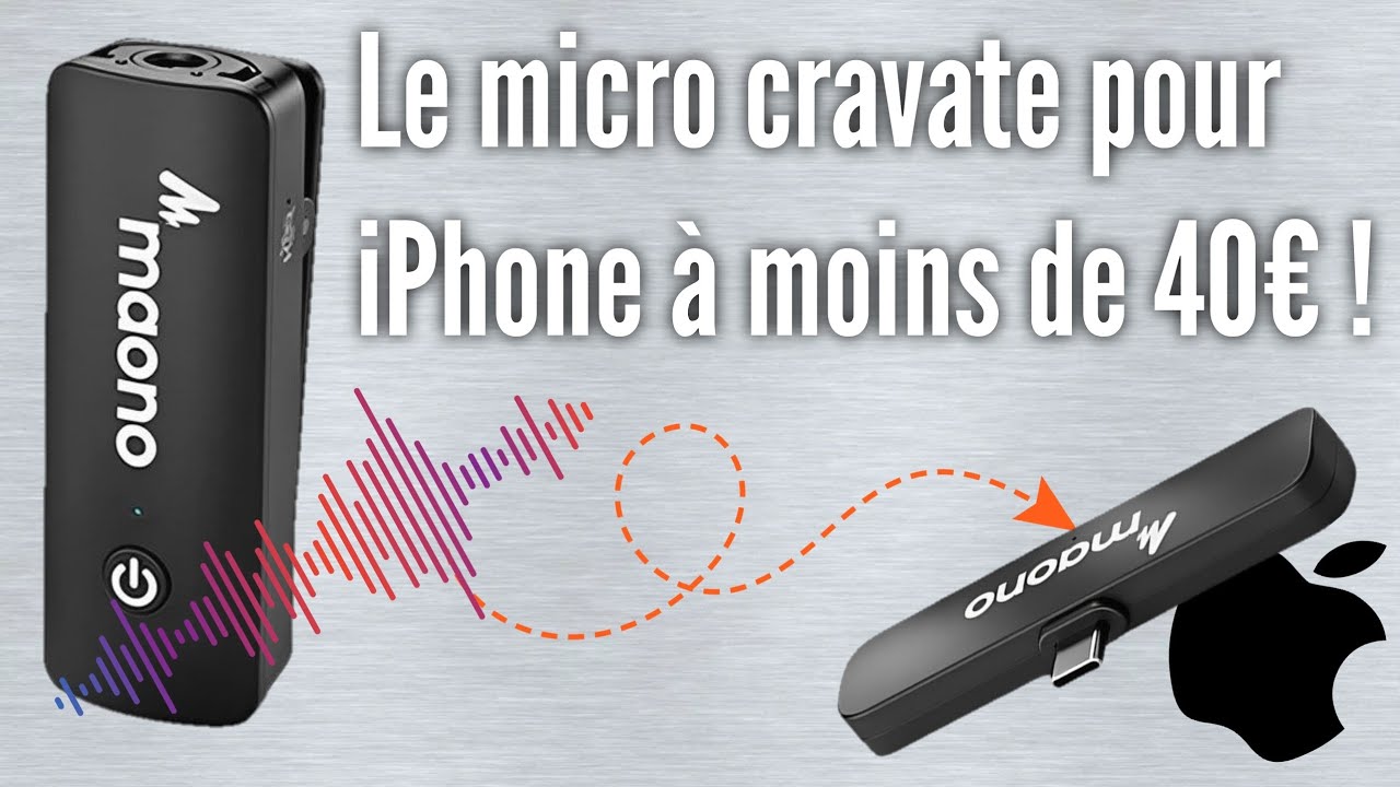 LE MEILLEUR MICRO-CRAVATE POUR IPHONE ? Présentation du Maono