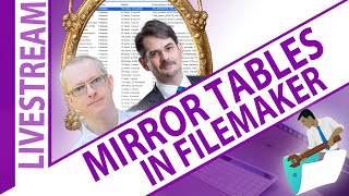 Mirror Tables in FileMaker with HOnza Koudelka and Philipp A. Puls