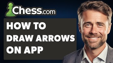 How To Draw Arrows On Chess.com App (Full 2025 Guide)