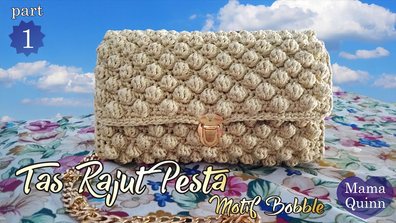 Crochet || Tutorial Membuat Tas Rajut Pesta Menggunakan