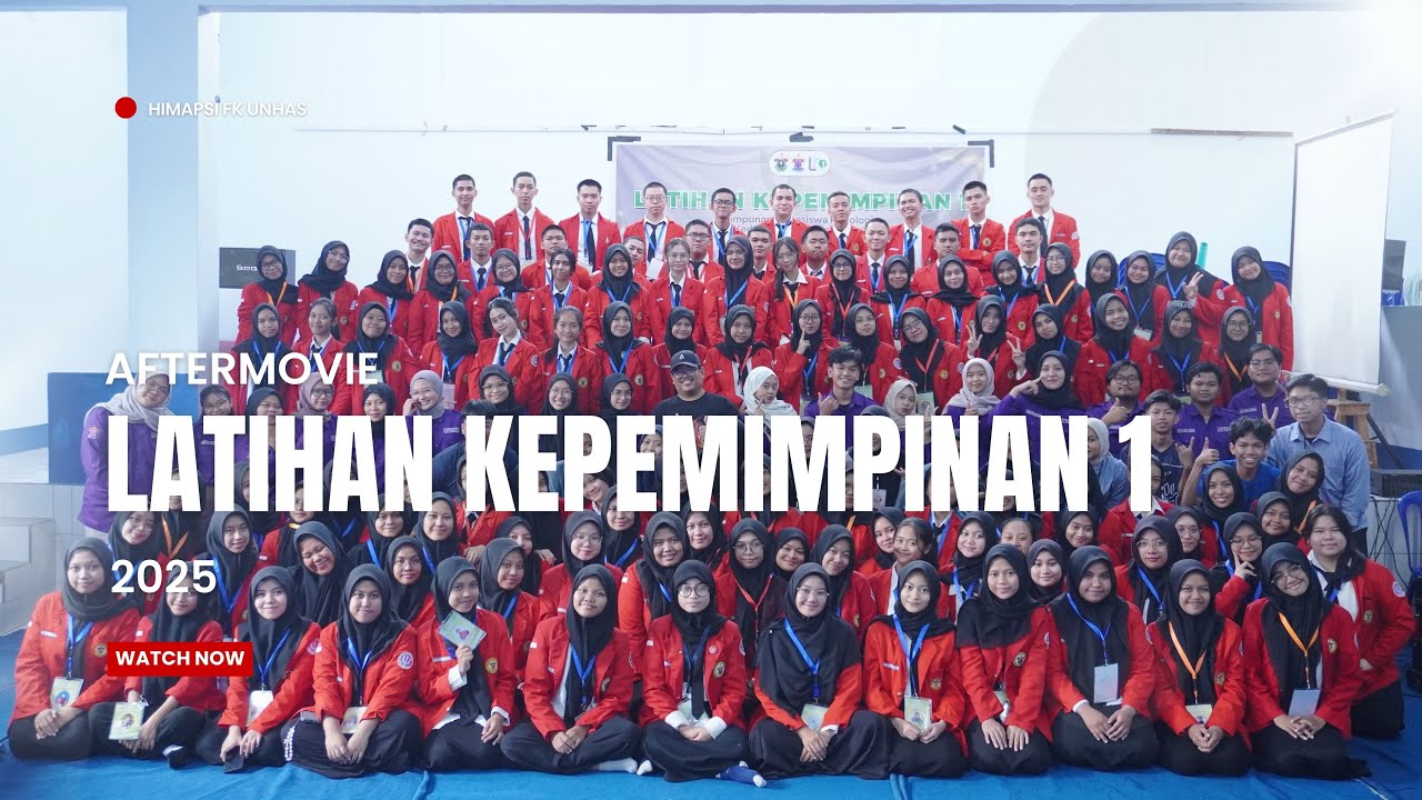 After Movie Latihan Kepemimpinan 1 2025 Himapsi FK Unhas - YouTube