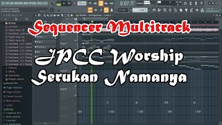 [FREE] Serukan Nama-Nya (Live) - JPCC Worship (Multitrack Sequencer)