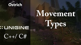 Unigine C# & C++: Movement Types