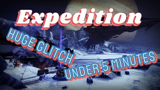 Destiny 2 - How to do Expedition Extremely Fast!!! Massive Glitch!!! (4:28)