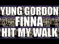 Yung gordon ft ttime  fast finna hit my walk  dl