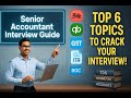 Senior Accountant Interview Guide 2025 | Top 6 Topics to Crack Your Finance Interview Easily!