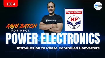 Phase Controlled Converters Introduction | L4 | Power Electronics | #HPCL | Agni Batch | #AnkitGoyal