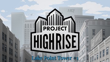 Project Highrise - Lake Point Tower 1