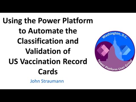 Use Power Automate to Classify US Vaccine Cards - February 2022 Washington, DC User Group