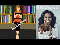 Book Review : Becoming by Michelle Obama and 5 things I learned from this book