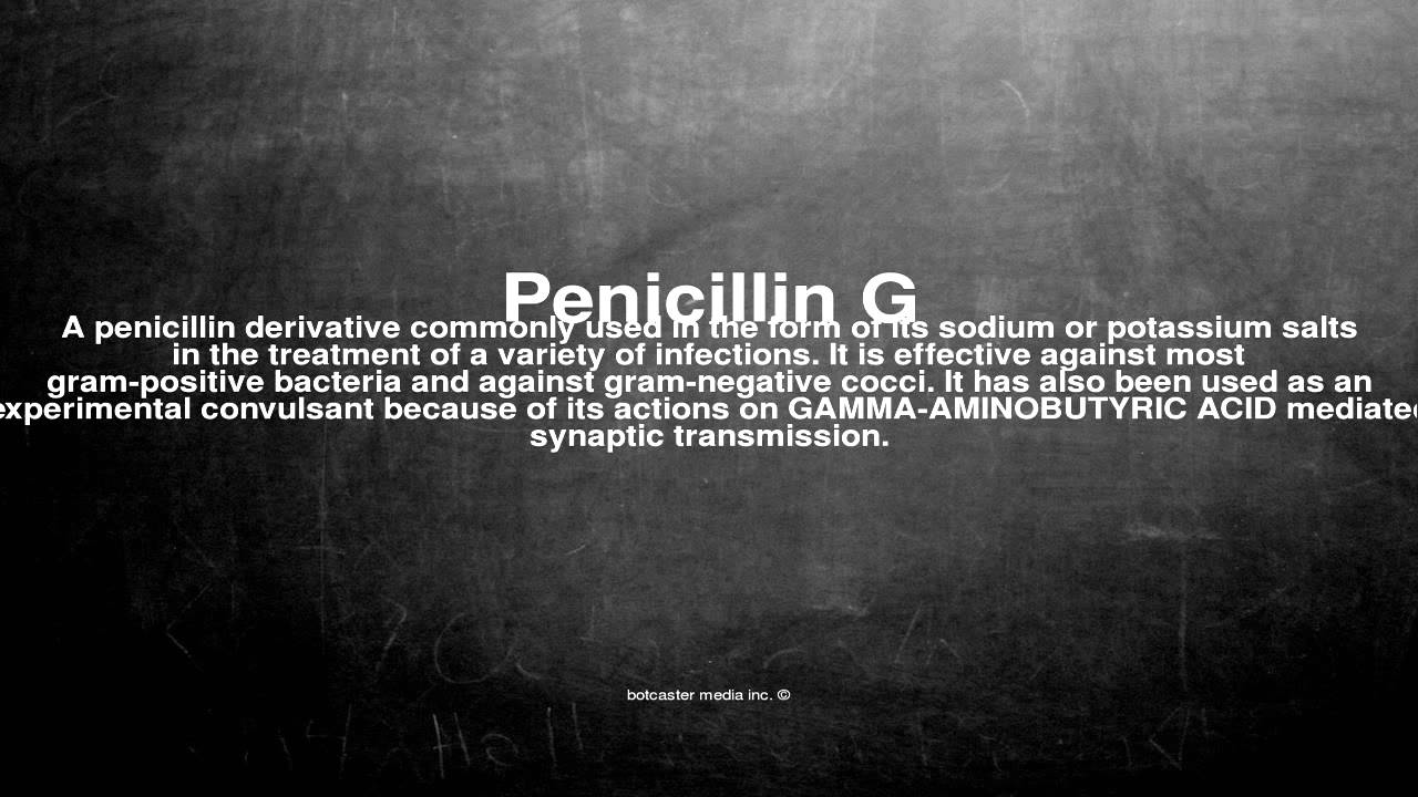 Medical vocabulary What does Penicillin G mean YouTube