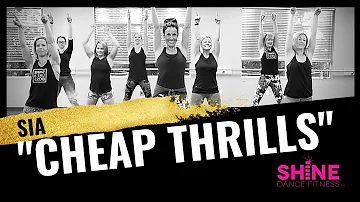 "Cheap Thrills" by Sia. SHiNE DANCE FITNESS